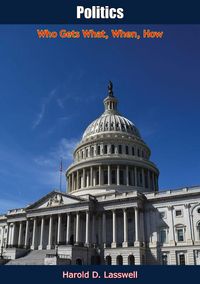 Produktbild: Politics: Who Gets What, When, How