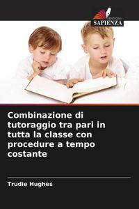 Produktbild: Combinazione di tutoraggio tra pari in tutta la classe con procedure a tempo costante