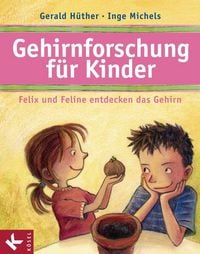 Produktbild: Gehirnforschung f&uuml;r Kinder - Felix und Feline entdecken das Gehirn