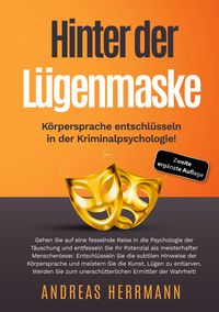 Produktbild: Hinter der L&uuml;genmaske: K&ouml;rpersprache entschl&uuml;sseln in der Kriminalpsychologie!