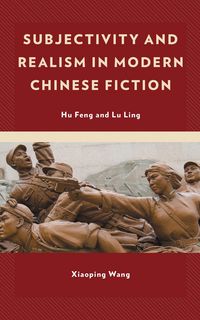 Produktbild: Subjectivity and Realism in Modern Chinese Fiction