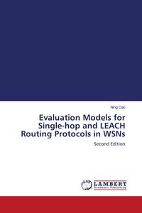 Produktbild: Evaluation Models for Single-hop and LEACH Routing Protocols in WSNs