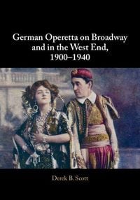 Produktbild: German Operetta on Broadway and in the West End, 1900-1940