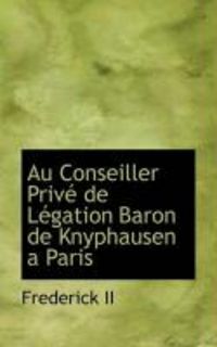 Produktbild: Au Conseiller Priv de L Gation Baron de Knyphausen a Paris