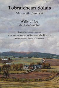 Produktbild: Wells of Joy - Tobraichean Solais - Gaelic Religious Poems