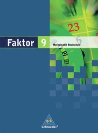 Produktbild: Faktor - Mathematik f&uuml;r Realschulen in Niedersachsen, Bremen, Hamburg und Schleswig-Holstein - Ausgabe 2005