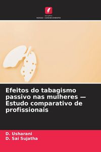Produktbild: Efeitos do tabagismo passivo nas mulheres - Estudo comparativo de profissionais