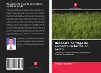 Produktbild: Resposta do trigo de sementeira tardia ao azoto