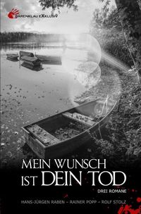 Produktbild: Mein Wunsch ist dein Tod: Drei Romane