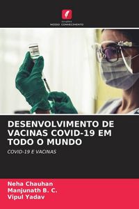 Produktbild: Desenvolvimento De Vacinas Covid-19 Em Todo O Mundo