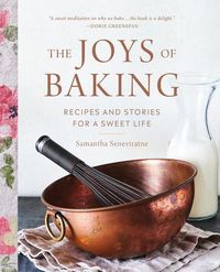 Bild vom Artikel The Joys of Baking: Recipes and Stories for a Sweet Life vom Autor Samantha Seneviratne