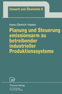 Produktbild: Planung und Steuerung emissionsarm zu betreibender industrieller Produktionssysteme