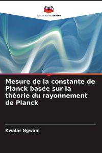 Produktbild: Mesure de la constante de Planck bas&eacute;e sur la th&eacute;orie du rayonnement de Planck