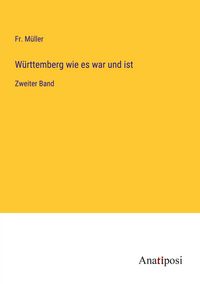 Produktbild: W&uuml;rttemberg wie es war und ist