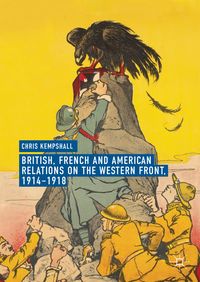 Produktbild: British, French and American Relations on the Western Front, 1914&ndash;1918