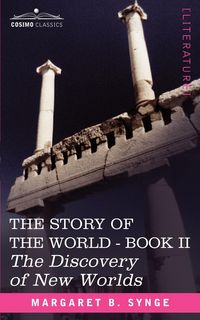 Produktbild: The Discovery of New Worlds, Book II of the Story of the World