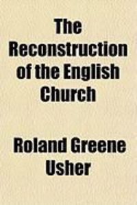 Produktbild: The Reconstruction of the English Church