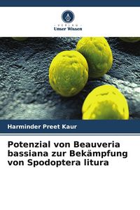 Produktbild: Potenzial von Beauveria bassiana zur Bek&auml;mpfung von Spodoptera litura