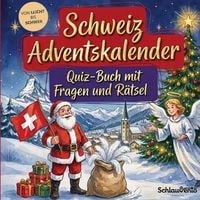 Produktbild: Schweiz-Adventskalender: Quiz-Buch mit Fragen und R&auml;tsel