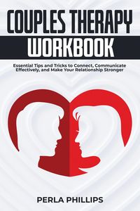 Produktbild: Couples Therapy Workbook: Essential Tips and Tricks to Connect, Communicate Effectively, and Make Your Relationship Stronger