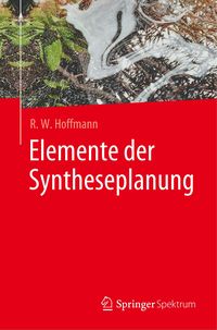 Bild vom Artikel Elemente der Syntheseplanung vom Autor R. W. Hoffmann