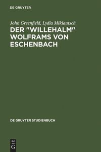 Bild vom Artikel Der "Willehalm" Wolframs von Eschenbach vom Autor John Greenfield