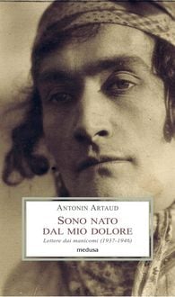 Produktbild: Sono nato dal mio dolore. Lettere dai manicomi (1937-1946)