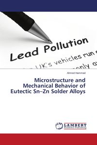 Produktbild: Microstructure and Mechanical Behavior of Eutectic Sn-Zn Solder Alloys
