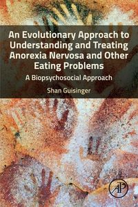 Produktbild: An Evolutionary Approach to Understanding and Treating Anorexia Nervosa and Other Eating Problems