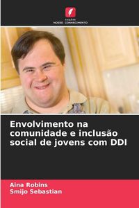 Produktbild: Envolvimento na comunidade e inclus&atilde;o social de jovens com DDI