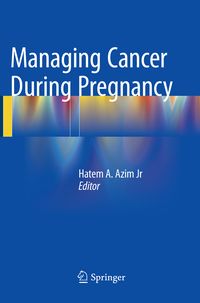 Produktbild: Managing Cancer during Pregnancy