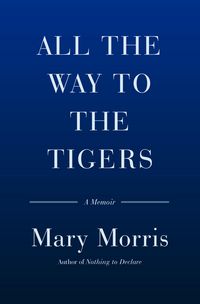 Produktbild: Morris, M: All The Way To The Tigers