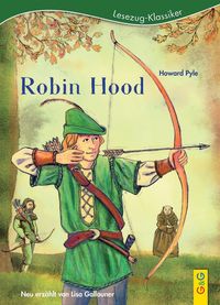 Bild vom Artikel LESEZUG/Klassiker: Robin Hood vom Autor Lisa Gallauner