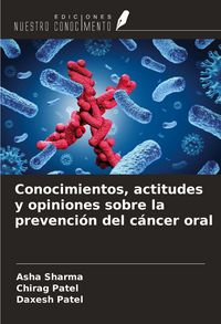 Produktbild: Conocimientos, actitudes y opiniones sobre la prevenci&oacute;n del c&aacute;ncer oral