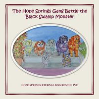 Produktbild: The Hope Springs Gang Battle the Black Swamp Monster