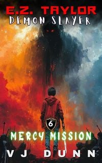 Produktbild: Mercy Mission (EZ Taylor, Demon Slayer, #6)
