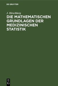 Produktbild: Die Mathematischen Grundlagen der medizinischen Statistik