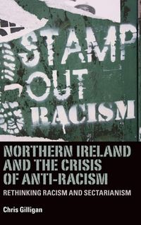 Produktbild: Northern Ireland and the crisis of anti-racism