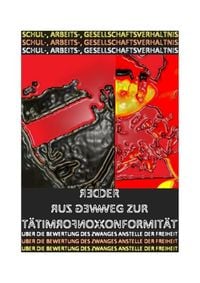 Produktbild: Schul-, Arbeits-, Gesellschaftsverh&auml;ltnis &ndash; der Weg Zur Konformit&auml;t