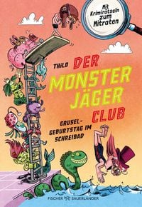 Produktbild: Der Monsterj&auml;ger-Club &ndash; Gruselgeburtstag im Schreibad
