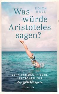 Produktbild: Was w&uuml;rde Aristoteles sagen?