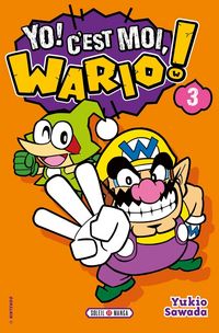 Produktbild: Yo ! C'est moi, Wario ! Tome 3