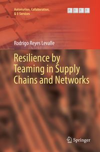 Produktbild: Resilience by Teaming in Supply Chains and Networks