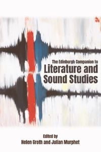 Produktbild: Edinburgh Companion to Literature and Sound Studies