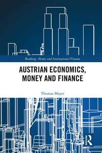 Produktbild: Austrian Economics, Money and Finance