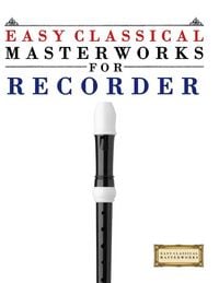 Produktbild: Easy Classical Masterworks for Recorder