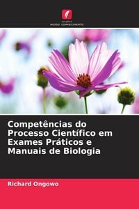 Produktbild: Compet&ecirc;ncias do Processo Cient&iacute;fico em Exames Pr&aacute;ticos e Manuais de Biologia