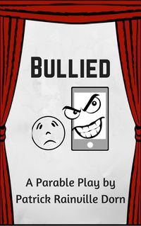 Produktbild: Bullied: A Parable Play