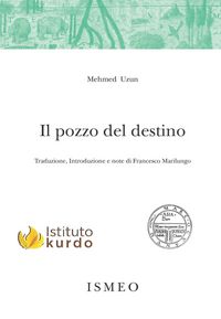 Produktbild: Il pozzo del destino. Vita di Celadet Al&icirc; Bedirxan