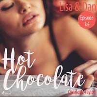 Produktbild: Lisa & Dan - Hot Chocolate (L.A. Roommates), Episode 1.4 (Ungekürzt)